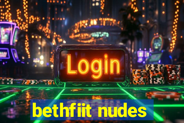 bethfiit nudes